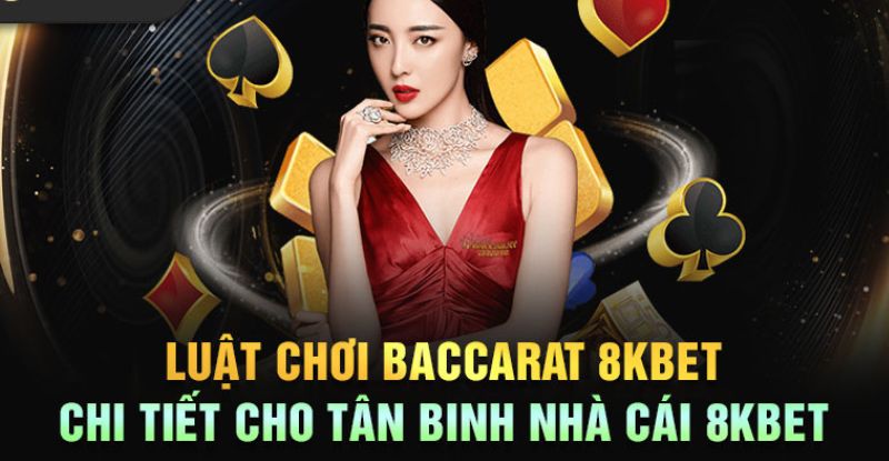 Các bước tham gia Baccarat 8KBET