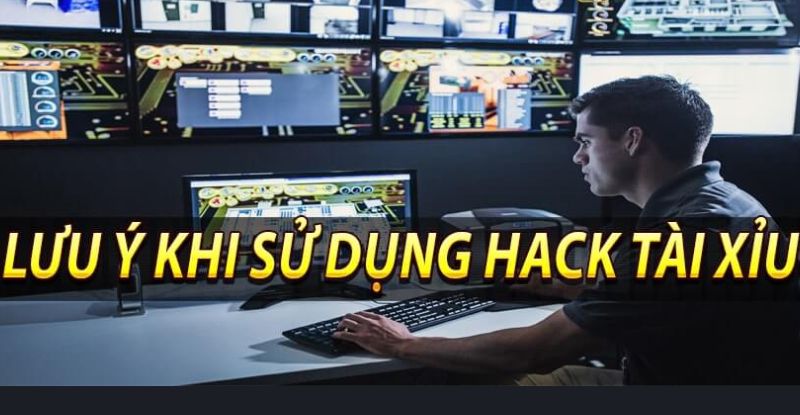 Lưu ý quan trọng khi sử dụng công cụ hack tài xỉu trực tuyến